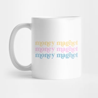 money magnet Mug